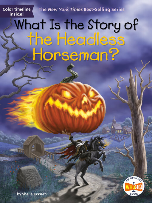 Title details for What Is the Story of the Headless Horseman? by Sheila Keenan - Wait list